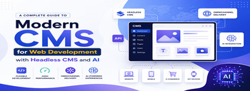 A Complete Guide to Modern CMS for Web Development with Headless CMS and AI [thumb]