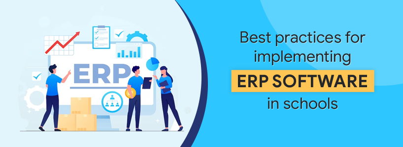 Best practices for implementing ERP software in schools