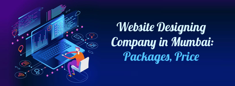 Best Website Designing Company in Mumbai for Businesses on a Budget
