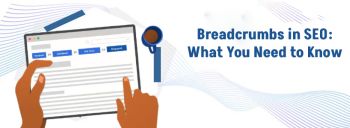 Breadcrumbs in SEO: What You Need to Know [thumb]