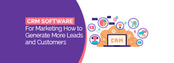 CRM Software for Marketing How to Generate More Leads and Customers [thumb]