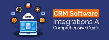CRM Software Integrations: A Comprehensive Guide [thumb]