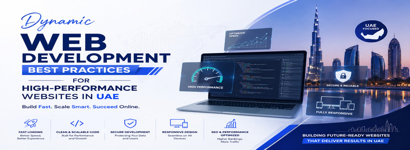 Dynamic Web Development Best Practices for High-Performance Websites in UAE