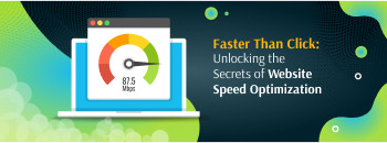 Faster Than Click: Unlocking the Secrets of Website Speed Optimization [thumb]