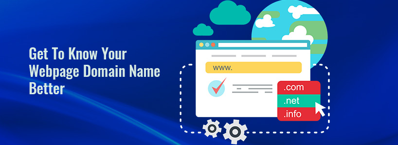 Get To Know Your Webpage Domain Name Better