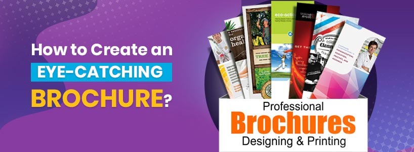 How to Create an Eye-Catching Brochure?