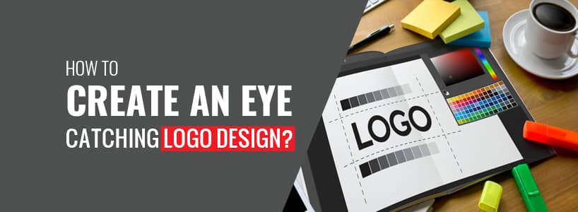 How to create an eye-catching logo design?