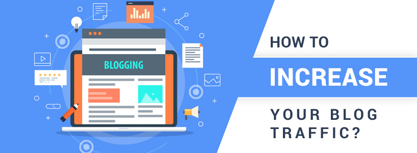 How to Increase Your Blog Traffic?