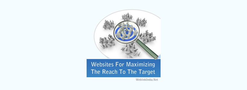 Websites For Maximizing The Reach To The Target