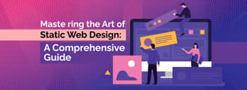 Mastering the Art of Static Web Design : A Comprehensive Guide [thumb]