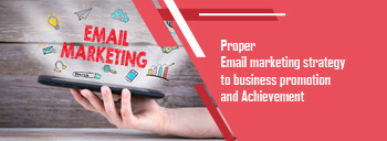 Proper Email marketing strategy to business promotion and Achievement [thumb]
