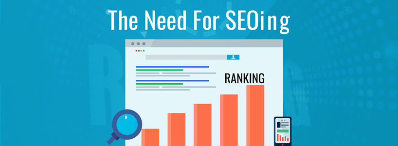 The Need For SEOing