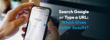 Search Google or Type a URL: Which Gives Better Results? [thumb]