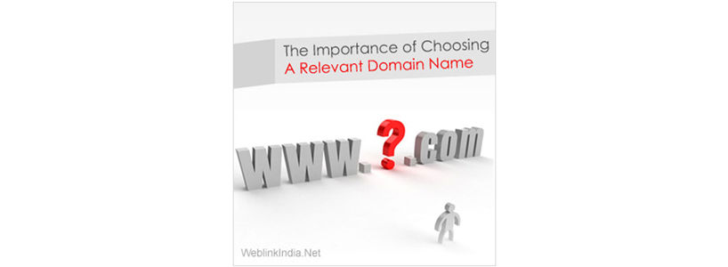 The Importance of Choosing A Relevant Domain Name