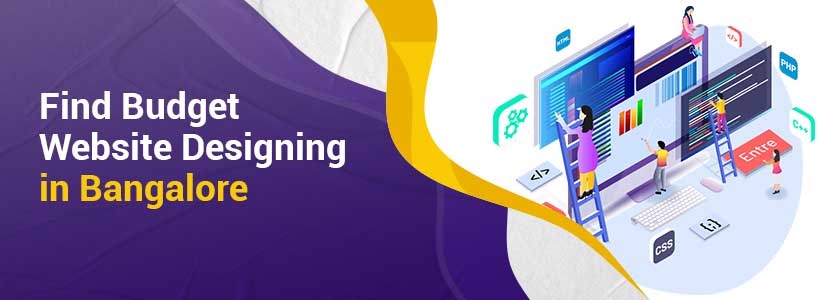 Top 5 Affordable Website Designing in Bangalore for Every Budget