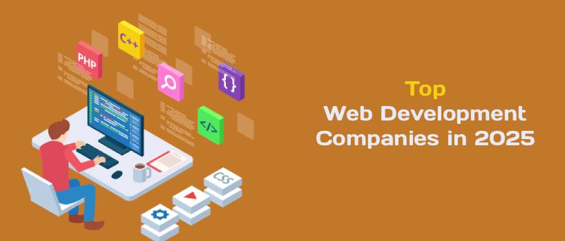 Top Web Development Companies in 2025: Affordable Solutions for Small Businesses