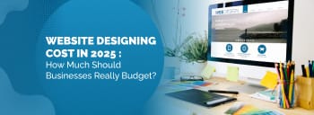 Website Designing Cost in 2025: How Much Should Businesses Really Budget? [thumb]