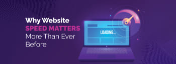 Why Website Speed Matters More Than Ever Before [thumb]